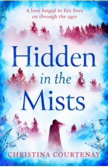 Courtenay Christina: Hidden in the Mists
