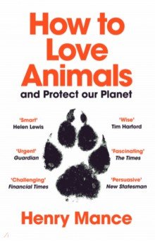 Mance Henry: How to Love Animals. And Protect Our Planet