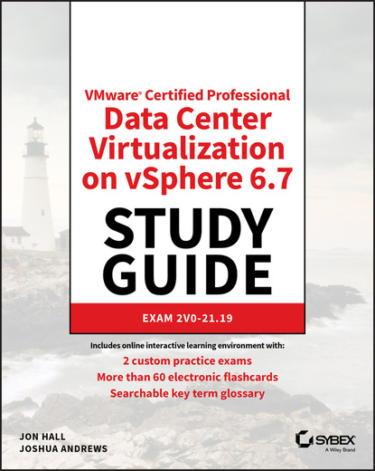 Hall Jon: VMware Certified Professional Data Center Virtualization on vSphere 6.7 Study Guide