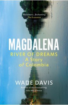 Davis Wade: Magdalena. River of Dreams