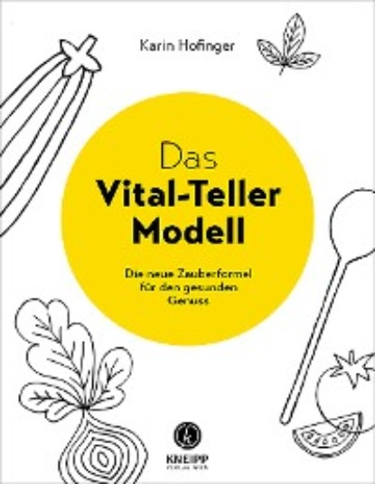 Höfinger Karin: Das Vital-Teller-Modell