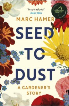 Hamer Marc: Seed to Dust