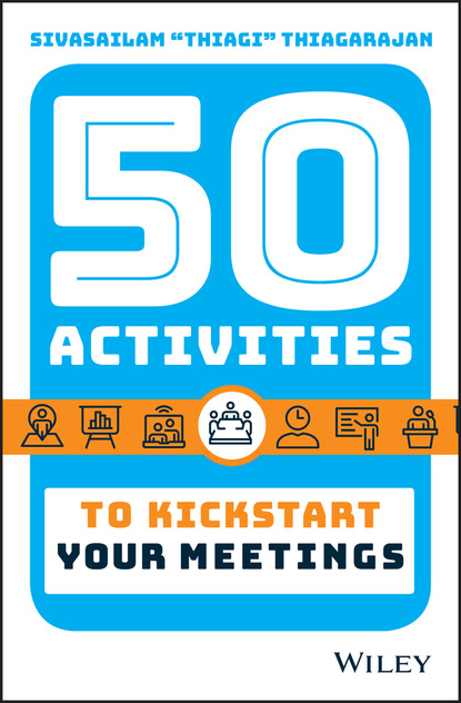 Thiagarajan Sivasailam: 50 Activities to Kickstart Your Meetings
