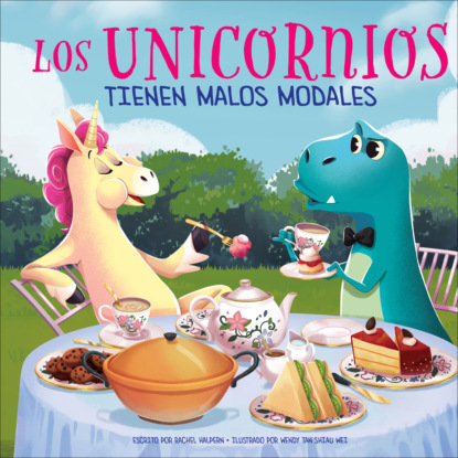 Halpern Rachel: Los unicornios tienen malos modales (Completo)