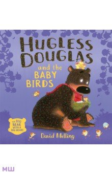 Melling David: Hugless Douglas and the Baby Birds