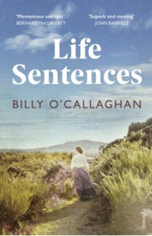 O`Callaghan Billy: Life Sentences