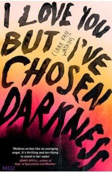 Vaye Watkins Claire: I Love You But I've Chosen Darkness