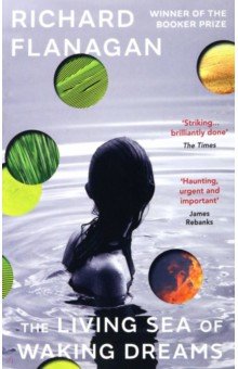 Flanagan Richard: The Living Sea of Waking Dreams