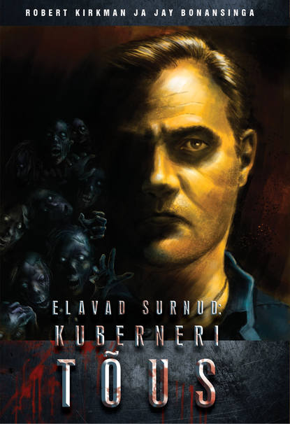 Elavad surnud: Kuberneri tõus