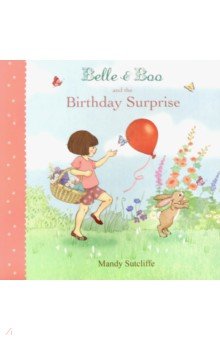 Shields Gillian: Belle & Boo and the Birthday Surprise