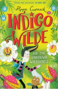 Curnick Pippa: Indigo Wilde and the Unknown Wilderness