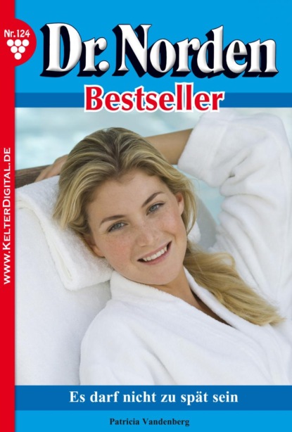 Dr. Norden Bestseller 124 – Arztroman