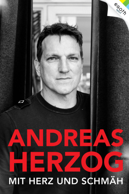 Helle Karin: Andreas Herzog - Mit Herz und Schmäh