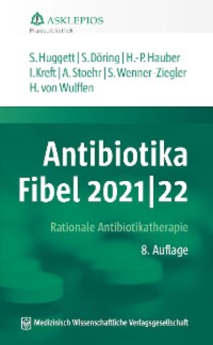Huggett Susanne: Antibiotika-Fibel 2021/22