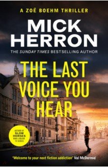 Herron Mick: The Last Voice You Hear