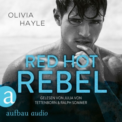 Hayle Olivia: Red Hot Rebel - The Paradise Brothers, Band 3 (Ungekürzt)
