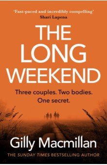 Macmillan Gilly: The Long Weekend