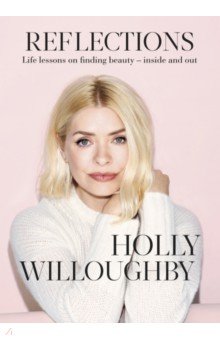 Willoughby Holly: Reflections