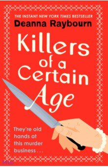 Raybourn Deanna: Killers of a Certain Age