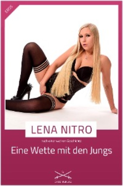 Nitro Lena: Eine Wette mit den Jungs
