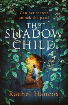 Hancox Rachel: The Shadow Child