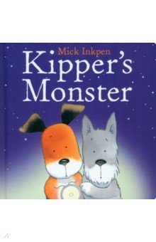 Inkpen Mick: Kipper's Monster