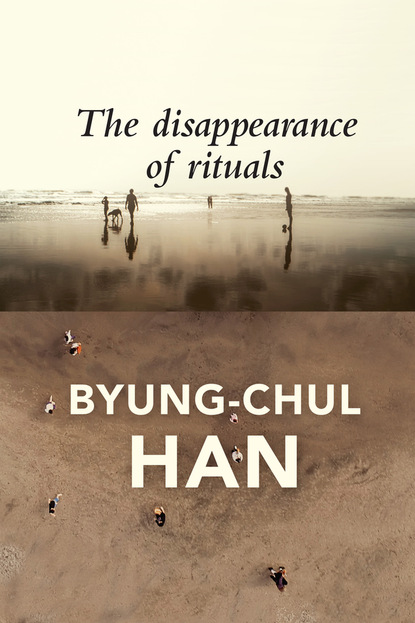 Han Byung-Chul: The Disappearance of Rituals