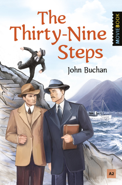 Бакен Джон: The Thirty-Nine Steps. Selected Stories / 39 ступеней. Избранные новеллы
