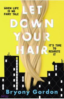 Gordon Bryony: Let Down Your Hair