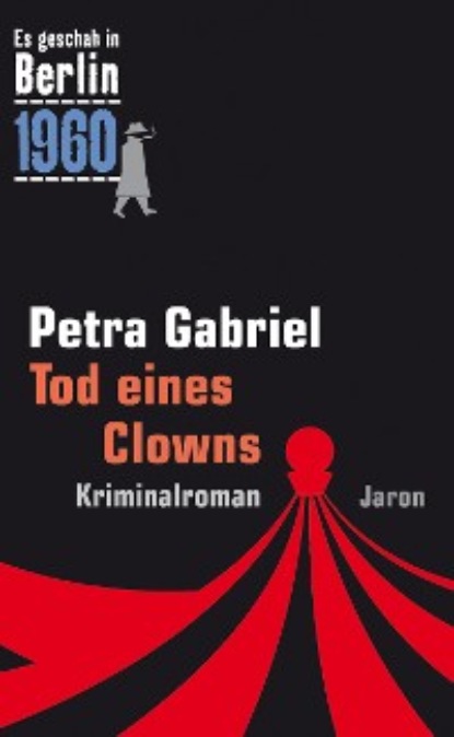 Gabriel Petra: Tod eines Clowns