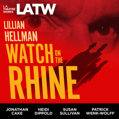 Hellman Lillian: Watch on the Rhine