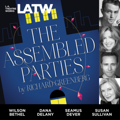Greenberg Richard: The Assembled Parties