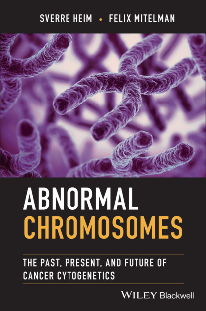 Heim Sverre: Abnormal Chromosomes