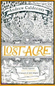 Caldecott Andrew: Lost Acre