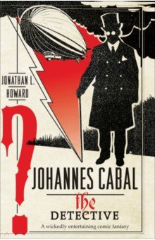 Howard Jonathan L.: Johannes Cabal the Detective