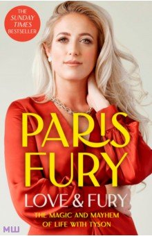 Fury Paris: Love and Fury. The Magic and Mayhem of Life with Tyson