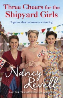 Revell Nancy: Three Cheers for the Shipyard Girls