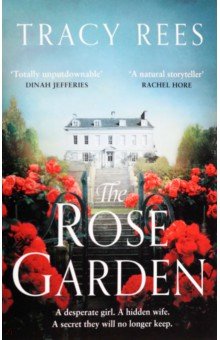 Rees Tracy: The Rose Garden