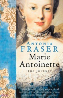 Fraser Antonia: Marie Antoinette