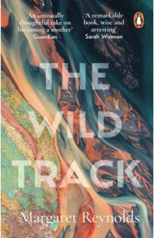 Reynolds Margaret: The Wild Track