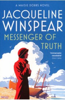 Winspear Jacqueline: Messenger of Truth