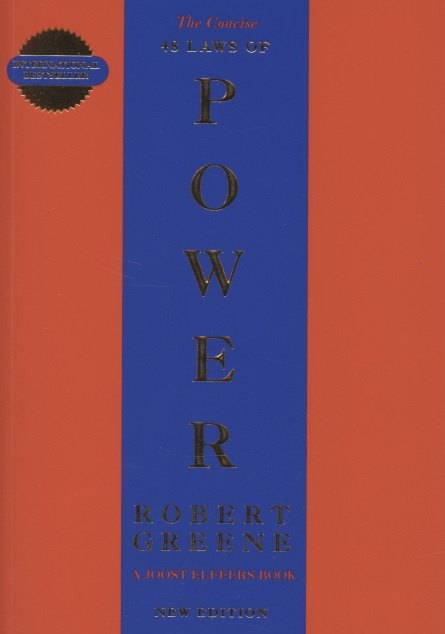 Robert Greene: The Concise 48 Laws Of Power