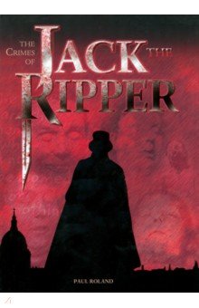 Roland Paul: The The Crimes of Jack the Ripper