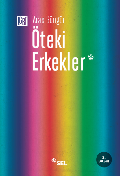 Güngör Aras: Öteki Erkekler