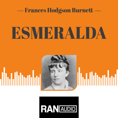 Hodgson Frances Burnett: Esmeralda