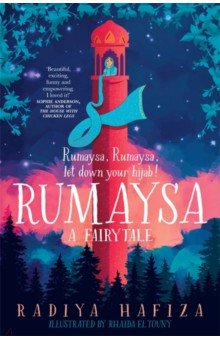 Hafiza Radiya: Rumaysa. A Fairytale