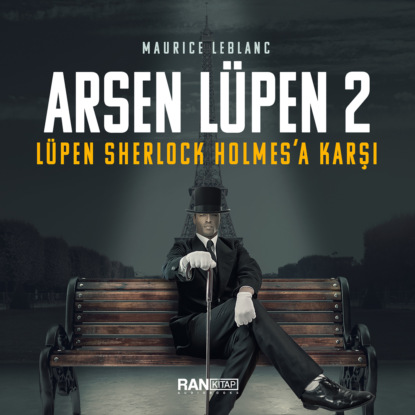 Maurice Leblanc: Arsene Lüpen – Centilmen Hırsız