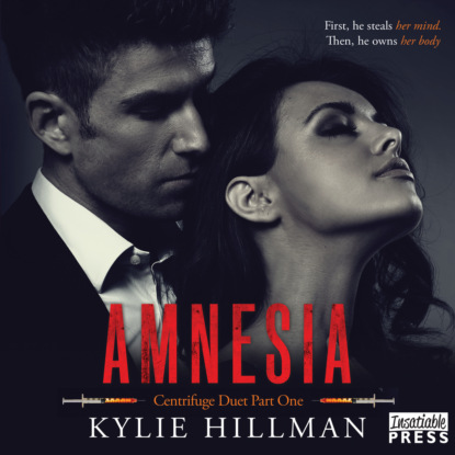 Hillman Kylie: Amnesia - Centrifuge Duet, Book 1 (Unabridged)
