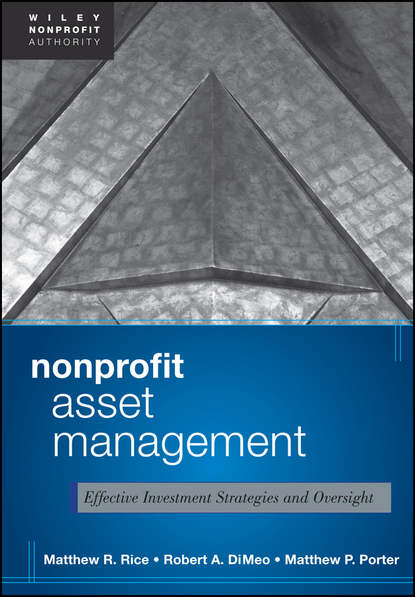 Rice Matthew: Nonprofit Asset Management. Effective Investment Strategies and Oversight