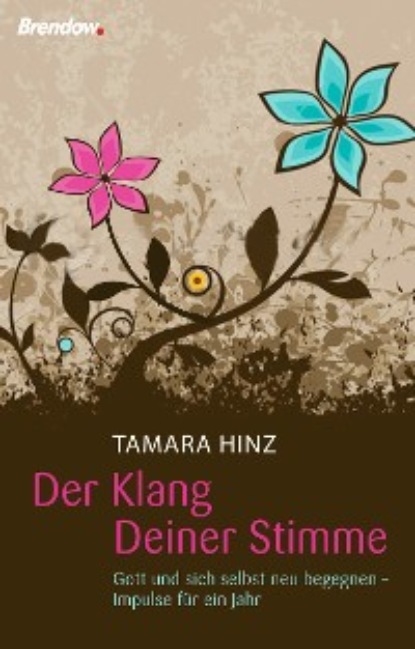Hinz Tamara: Der Klang Deiner Stimme